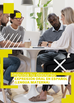 Impulsa tu discurso - Expresión oral en español (lengua materna) Pontificia Universidad Javeriana